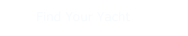 Find Your Yacht